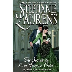 Secrets of Lord Grayson Child | Laurens Stephanie Laurens (ISBN: 9781925559484)
