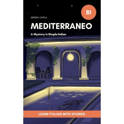 Mediterraneo - A Mystery Short Story in Simple Italian