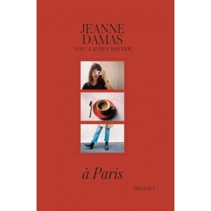 A Paris | Jeanne Damas, Lauren Bastide (ISBN: 9782246862932)