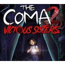 The Coma 2 Vicious Sisters