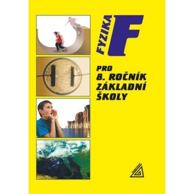 Fyzika pro 8. ročník základní školy