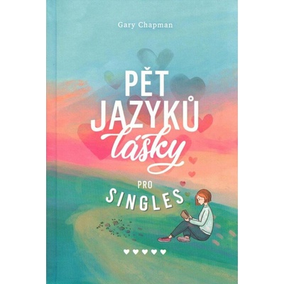 Pět jazyků lásky pro singles - Gary Chapman