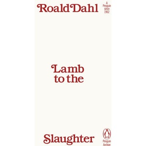Lamb to the Slaughter (ISBN: 9780241747018)