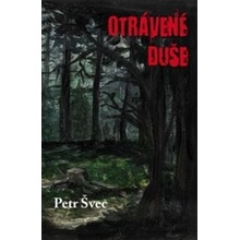 Otrávené duše - Petr Švec