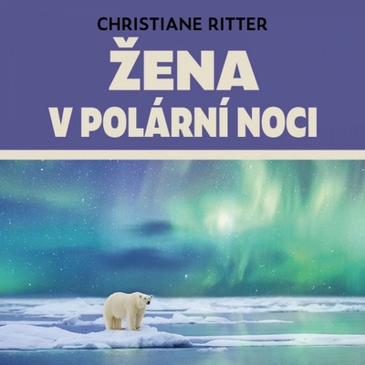 Žena v polární noci - Ritter - Krausová Anita