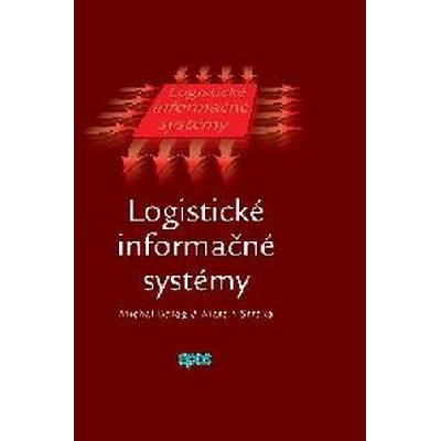 Logistické informačné systémy - Michal Balog, Martin Straka
