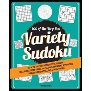 Variety Sudoku: 100 of the very best sudoku variants | Clarity Media (ISBN: 9781502436337)