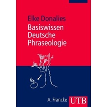 Basiswissen Deutsche Phraseologie