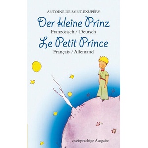 Der kleine Prinz. Französisch-Deutsch: Le Petit Prince. Français-Allemand: Zweisprachig / Bilingue | Antoine de Saint-Exupéry (ISBN: 9783946571971)