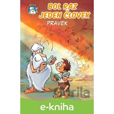 Bol raz jeden človek - Pravek - Jean-Charles Gaudin