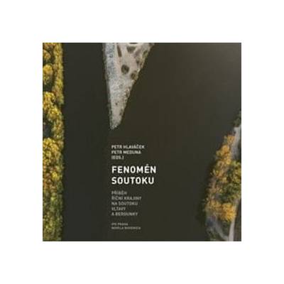 Fenomén soutoku - Petr Hlaváček, Petr Meduna