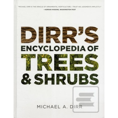 Dirrs Encyclopedia of Trees and Shrubs Dirr Michael A.