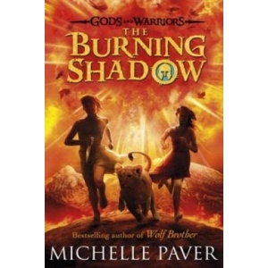 Burning Shadow (Gods and Warriors Book 2) | Michelle Paver (ISBN: 9780141339290)