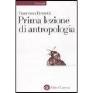 Prima lezione di antropologia | Francesco Remotti (ISBN: 9788842060093)