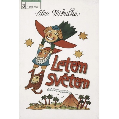 Letem světem - Alois Mikulka