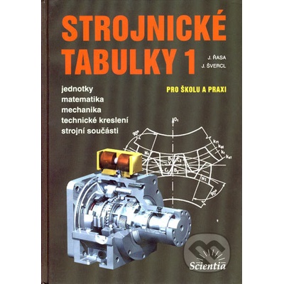 Strojnické tabulky 1 - Jaroslav Řasa, Josef Švercl