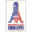 Impossible City - Simon Kuper