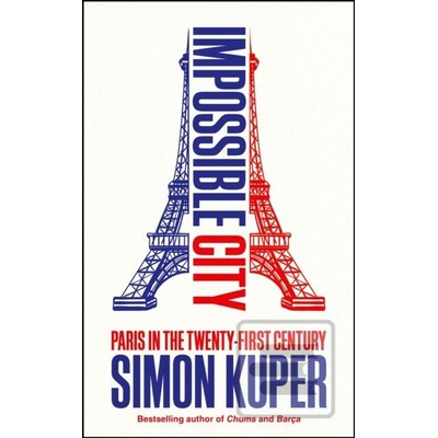 Impossible City - Simon Kuper