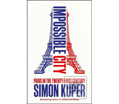 Impossible City - Simon Kuper