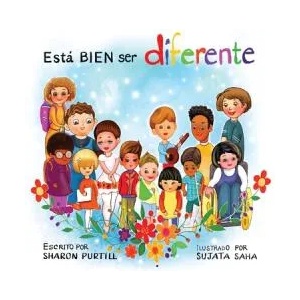 Esta BIEN ser diferente | Sharon Purtill, Sujata Saha, Mariana Horrisberger (ISBN: 9781989733554)