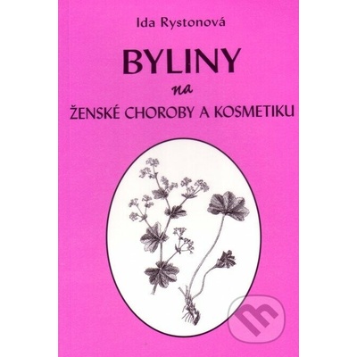 Byliny na ženské choroby a kosmetiku