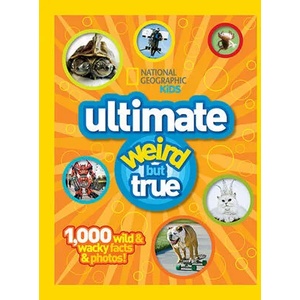 Ultimate Weird but True! | National Geographic (ISBN: 9781426308642)