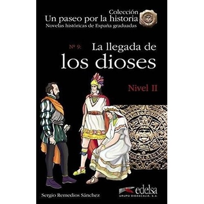 UN PASEO POR LA HISTORIA: LA LLEGADA DE LOS DIOSES - Remedios, S.