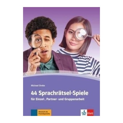 Dreke Michael - 44 Sprachrätsel-Spiele für Einzel-, Partner- und Gruppenarbeit