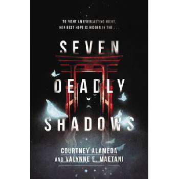 Seven Deadly Shadows | Valynne E. Maetani