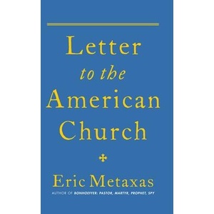 Letter to the American Church | Metaxas, Eric (ISBN: 9781684513895)