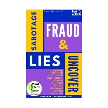 Uncover Sabotage Fraud & Lies