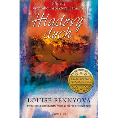 Případy vrchního inspektora Gamache 5: Hladový duch - Louise Penny