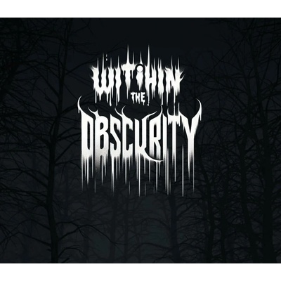 With in the Obscurity