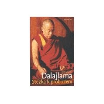 Stezka k probuzení - dalajlama XIV. Jeho svatost