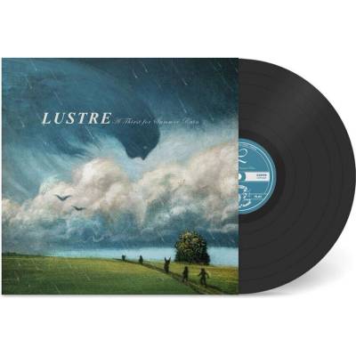 Lustre - A Thirst For Summer Rain LP