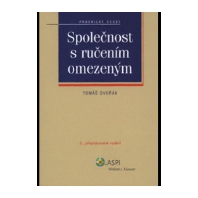 Společnost s ručením omezeným - 3., přepracované.. - Tomáš Dvořák
