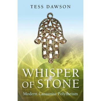Whisper of Stone - Natib Qadish: Modern Canaanite Religion | Tess Dawson
