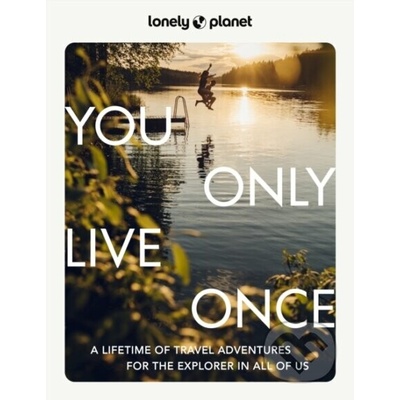 Lonely Planet You Only Live Once