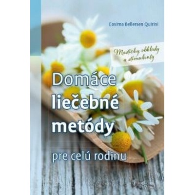 Domáce liečebné metódy pre celú rodinu