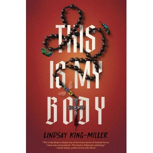 This Is My Body | King-Miller, Lindsay (ISBN: 9781683694649)
