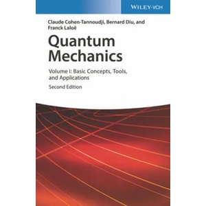 Quantum Mechanics 2e - Volume I: Basic Concepts, Tools, and Applications (ISBN: 9783527345533)