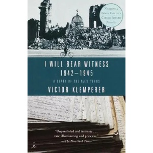 I Will Bear Witness, Volume 2 | Victor Klemperer (ISBN: 9780375756979)