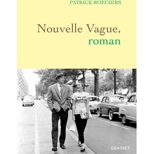 Nouvelle vague, roman | Patrick Roegiers (2023)
