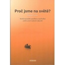 Proč jsme na světě?
