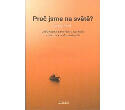 Proč jsme na světě?