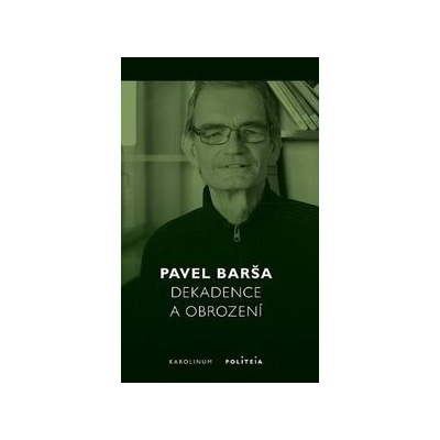 Dekadence a obrození - Pavel Barša