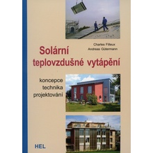 Solární teplovzdušné vytápění - Charles Filleux, Andreas Gütermann