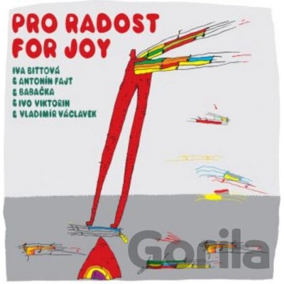 Bittová Iva , V. Václavek , A. Fajt , I. Viktorin , Babačka • Pro radost / For Joy CD