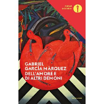 Dell'amore ed altri demoni | Gabriel Garcia Marquez