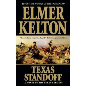 Texas Standoff: A Novel of the Texas Rangers | Elmer Kelton (ISBN: 9780765391797)